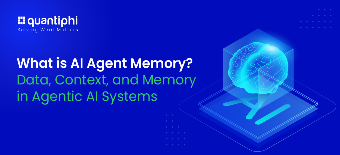 What is AI Agent Memory in an Agentic AI System? - Quantiphi